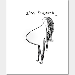 I am Pregnant Posters and Art